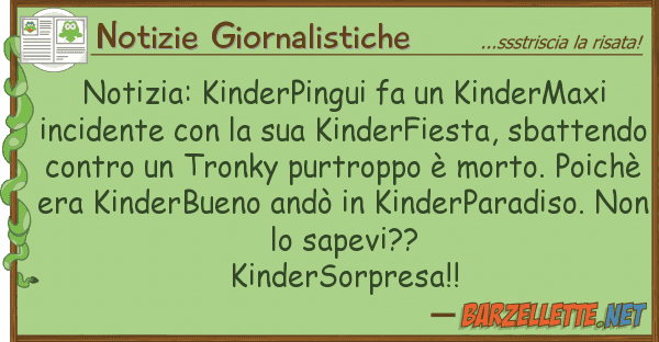 Notizie Giornalistiche notizia: kinderpingui fa kindermaxi