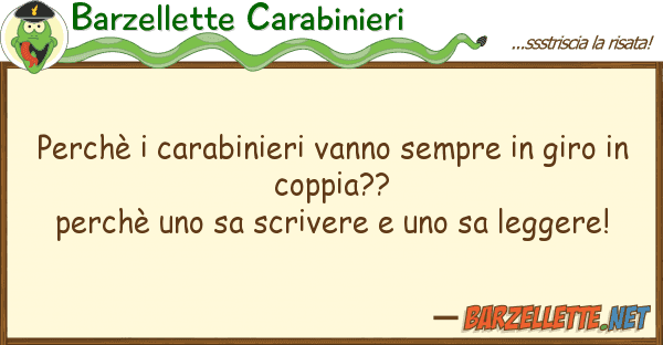 Barzellette Carabinieri perchè carabinieri vanno sempre gi