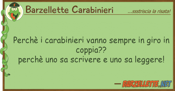 Barzellette Carabinieri perchè carabinieri vanno sempre gi
