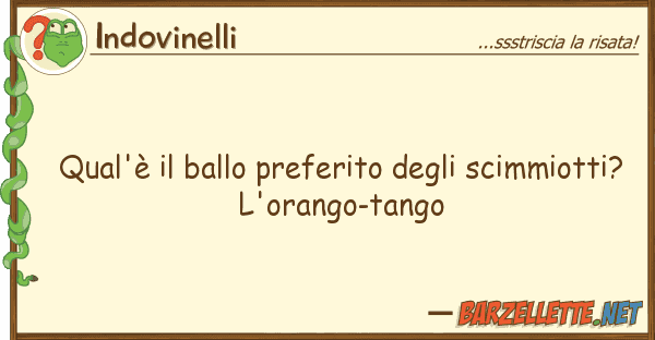 Indovinelli qual'è ballo preferito scimmio