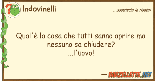 Indovinelli qual'è cosa sanno aprire m