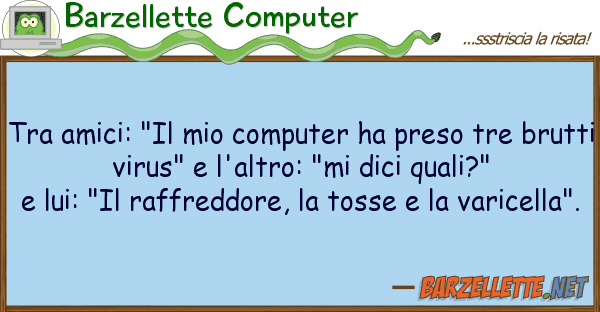 Barzellette Computer amici: "il computer ha preso tre