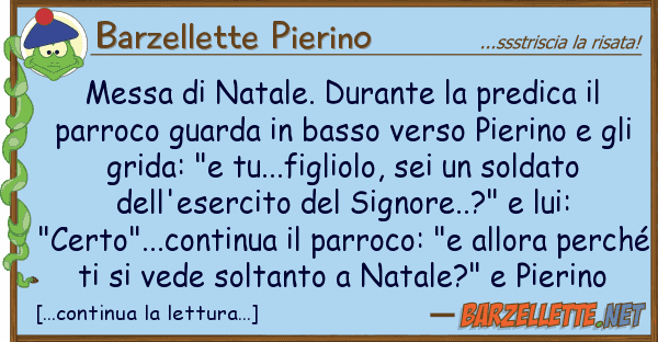 Barzellette Pierino messa natale. durante predica p