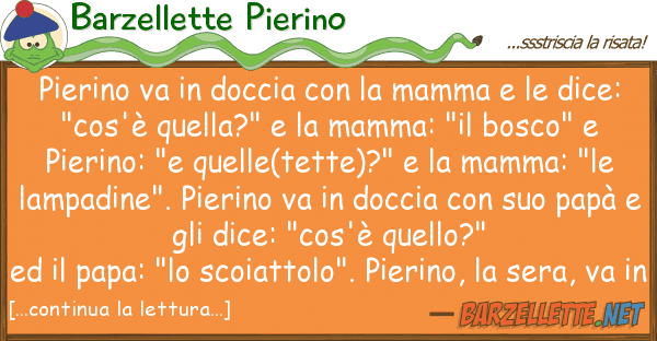 Barzellette Pierino pierino va doccia mamma d