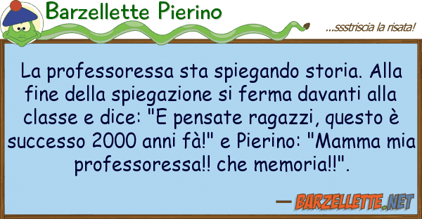 Barzellette Pierino professoressa sta spiegando storia.