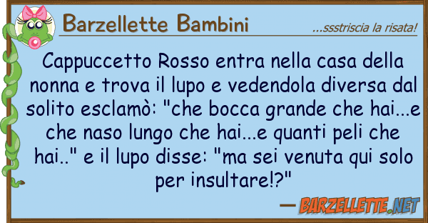 Barzellette Bambini cappuccetto rosso entra casa