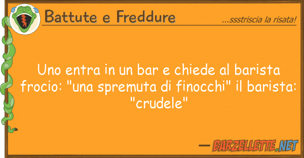 Battute e Freddure entra bar chiede barista