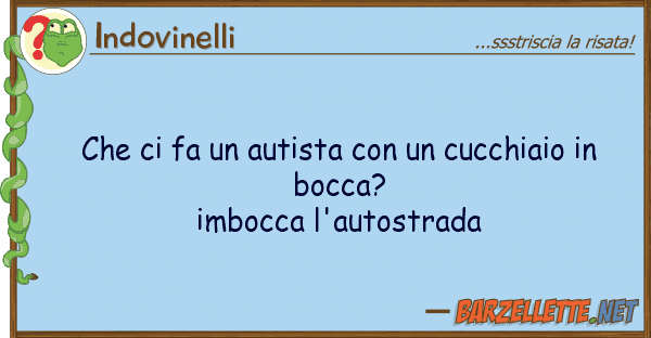 Indovinelli fa autista cucchiaio