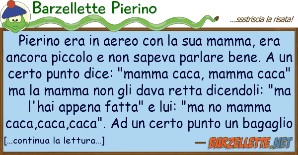 Barzellette Pierino pierino era aereo mamma,
