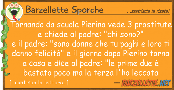 Barzellette Sporche tornando scuola pierino vede 3 prosti