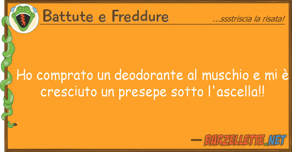 Battute e Freddure ho comprato deodorante muschio m
