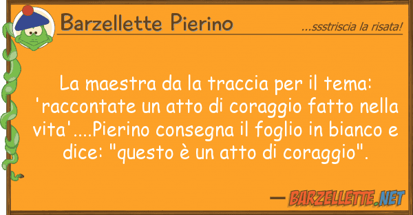 Barzellette Pierino maestra traccia tema: 'r