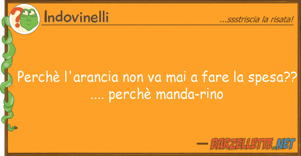 Indovinelli perchè l'arancia va mai fare s