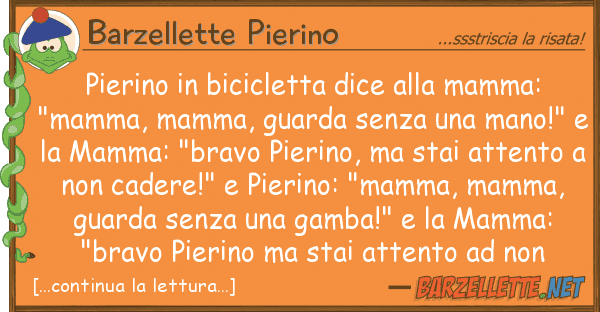 Barzellette Pierino pierino bicicletta dice mamma: "