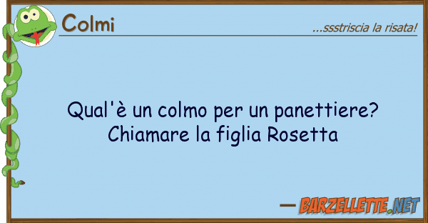 Colmi qual'è colmo panettiere? chia