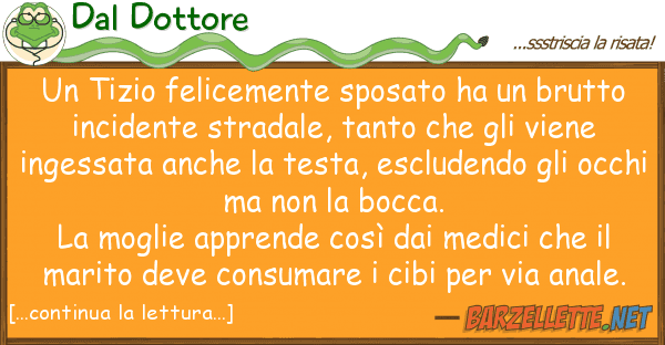 Dal Dottore tizio felicemente sposato ha brutt