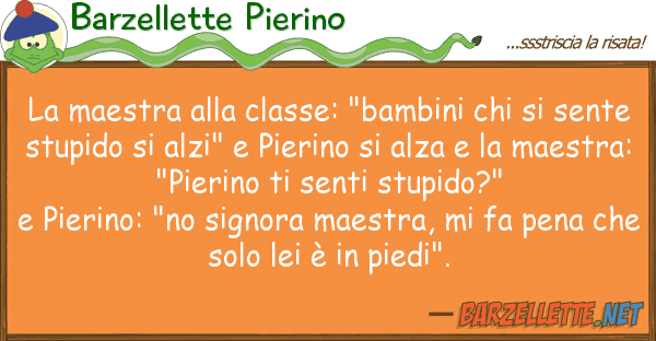 Barzellette Pierino maestra classe: "bambini