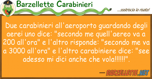 Barzellette Carabinieri due carabinieri all'aeroporto guardando