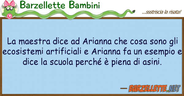Barzellette Bambini maestra dice arianna cosa sono