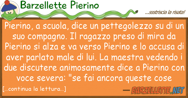 Barzellette Pierino pierino, scuola, dice pettegolezzo