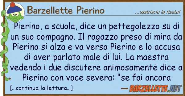 Barzellette Pierino pierino, scuola, dice pettegolezzo