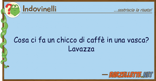 Indovinelli cosa fa chicco caffè va
