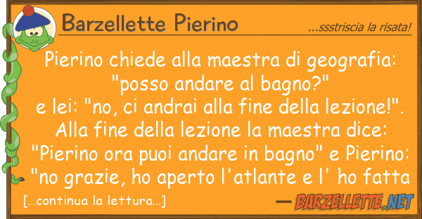 Barzellette Pierino pierino chiede maestra geografia