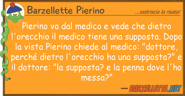 Barzellette Pierino pierino va medico vede dietro