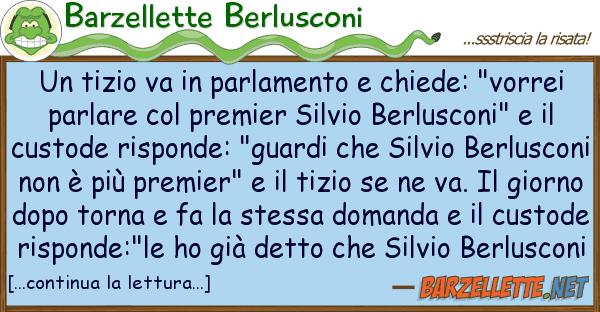 Barzellette Berlusconi tizio va parlamento chiede: "vor