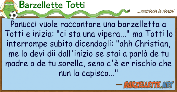 Barzellette Totti panucci vuole raccontare barzelletta