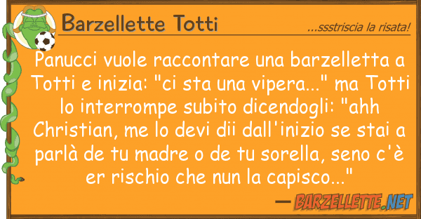 Barzellette Totti panucci vuole raccontare barzelletta