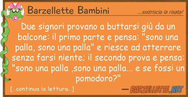 Barzellette Bambini due signori provano buttarsi giù u