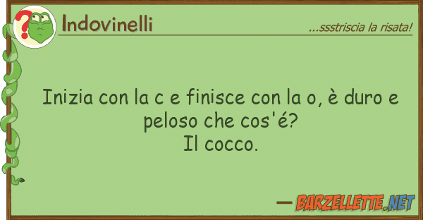 Indovinelli inizia finisce o, è d