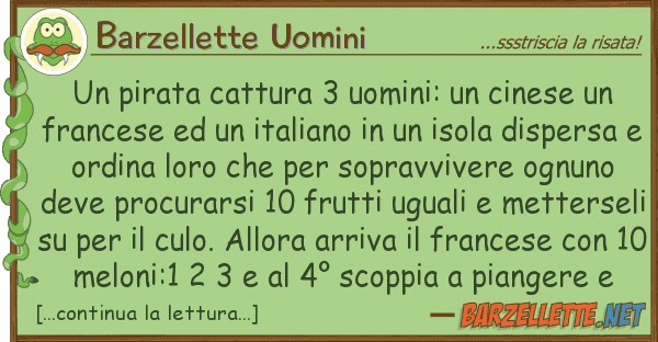 Barzellette Uomini pirata cattura 3 uomini: cinese