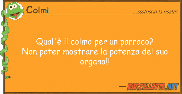 Colmi qual'è colmo parroco? pot