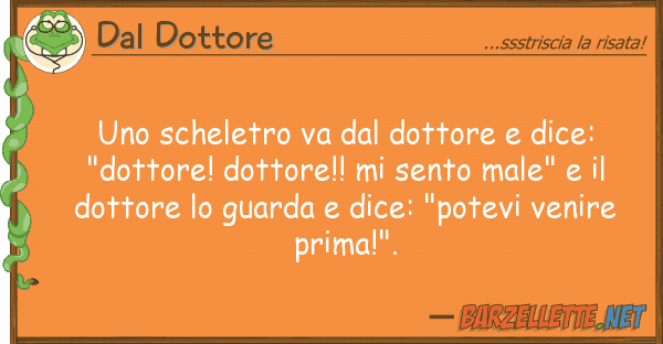 Dal Dottore scheletro va dottore dice: "do