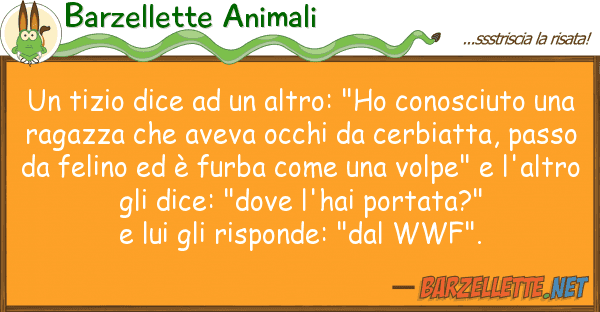 Barzellette Animali tizio dice altro: "ho conosciut