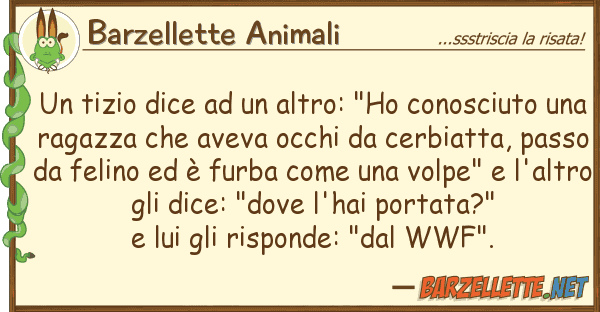 Barzellette Animali tizio dice altro: "ho conosciut