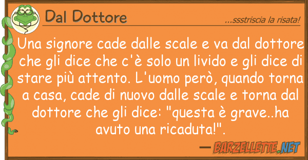 Dal Dottore signore cade scale va do