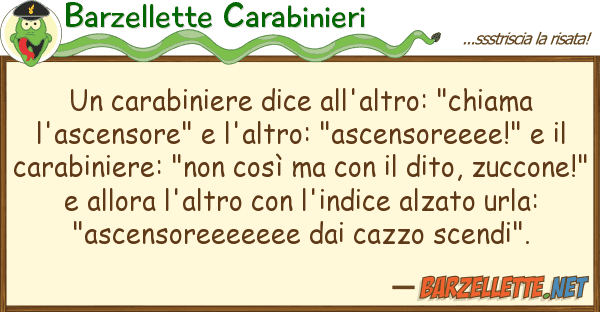 Barzellette Carabinieri carabiniere dice all'altro: "chiama