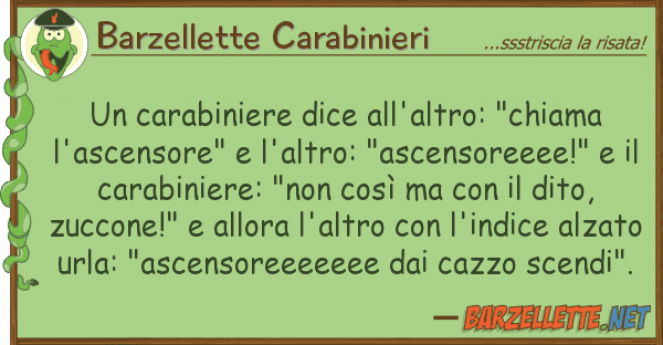 Barzellette Carabinieri carabiniere dice all'altro: "chiama