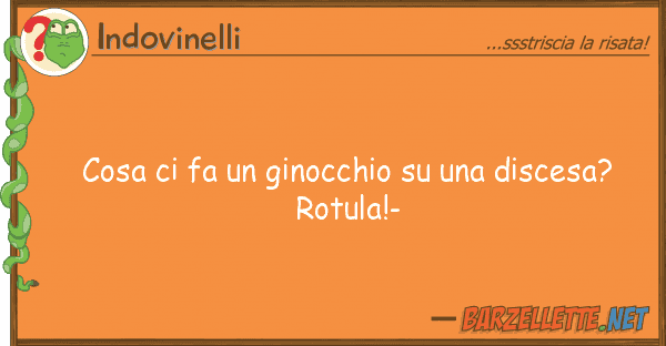 Indovinelli cosa fa ginocchio discesa?