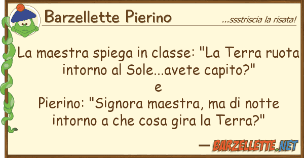 Barzellette Pierino maestra spiega classe: "la terra r