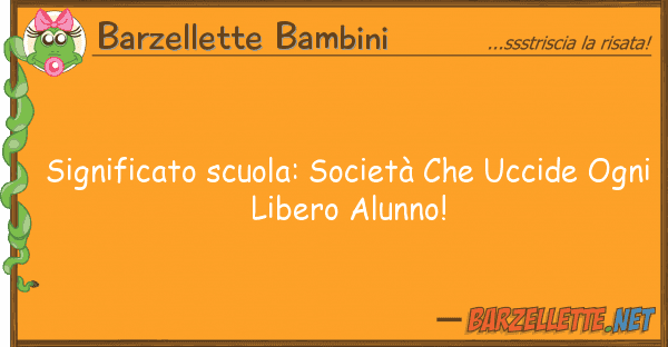 Barzellette Bambini significato scuola: società uccide