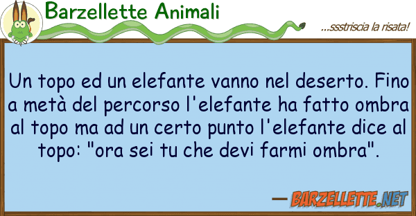 Barzellette Animali topo elefante vanno deserto