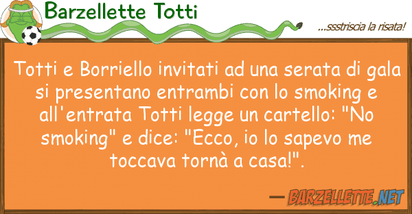 Barzellette Totti totti borriello invitati serata