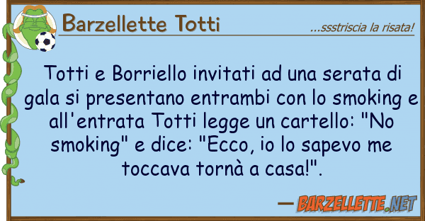 Barzellette Totti totti borriello invitati serata