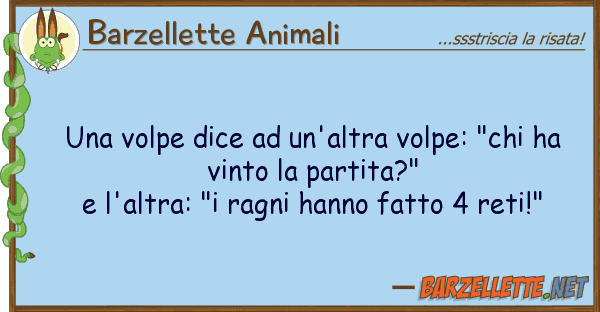 Barzellette Animali volpe dice un'altra volpe: "chi h