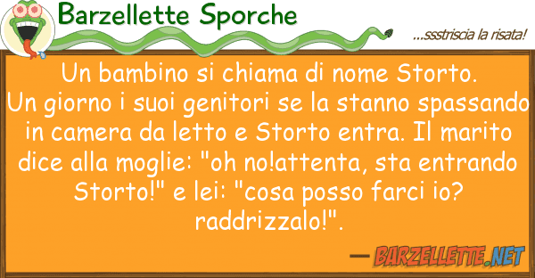 Barzellette Sporche bambino chiama nome storto. un