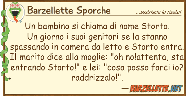 Barzellette Sporche bambino chiama nome storto. un